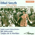 Ethel Smyth: Concerto for Violin, Horn & Orchestra; Serenade - Martinez Ethel Smyth: Concerto for Violin, Horn & Orchestra; Serenade - Martinez